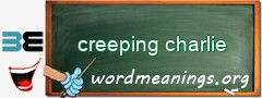 WordMeaning blackboard for creeping charlie